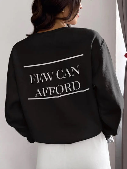 I’m a Luxury Few Can Afford Sweatshirt