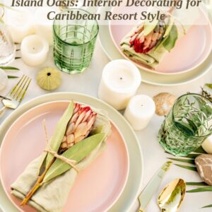 Island Oasis: Interior Decorating for Caribbean Resort Style by Tohni Jean Bellis